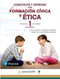 Construye y Aprende con Formación Cívica y Ética 1